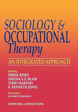 Sociology and Occupational Therapy: An Integrated Approach 1st Edition - Scanned Pdf with Ocr